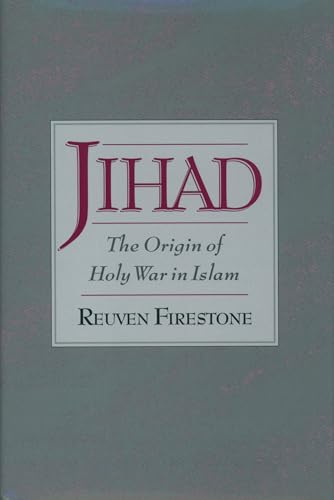 Jihad: The Origin of Holy War in Islam von Oxford University Press, USA