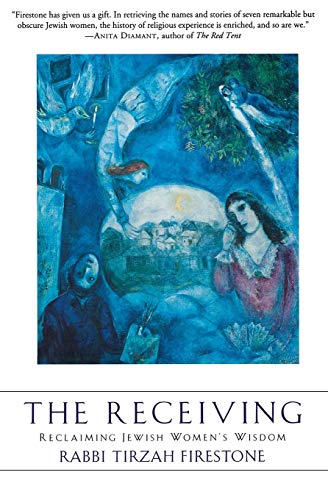 The Receiving: Reclaiming Jewish Women's Wisdom von HarperOne