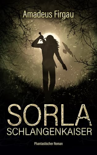 Sorla: Schlangenkaiser von KopfKino-Verlag Thomas Dellenbusch