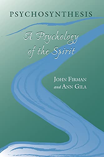 Psychosynthesis: A Psychology of the Spirit (Suny Series in Transpersonal and Humanistic Psychology) von SUNY PRESS