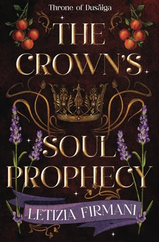The Crown’s Soul Prophecy (Throne of Dusäiga, Band 1) von isbn.it