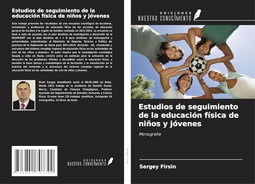 Estudios de seguimiento de la educación física de niños y jóvenes: Monografía von Ediciones Nuestro Conocimiento
