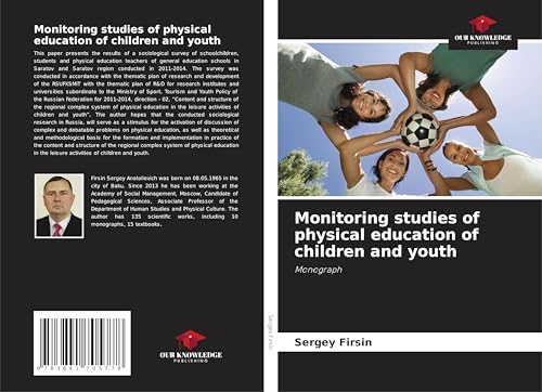 Monitoring studies of physical education of children and youth: Monograph von Our Knowledge Publishing