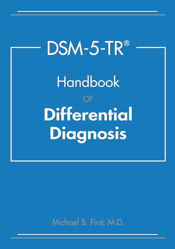 Dsm-5-tr Handbook of Differential Diagnosis Dsm-5-tr Handbook of Differential Diagnosis