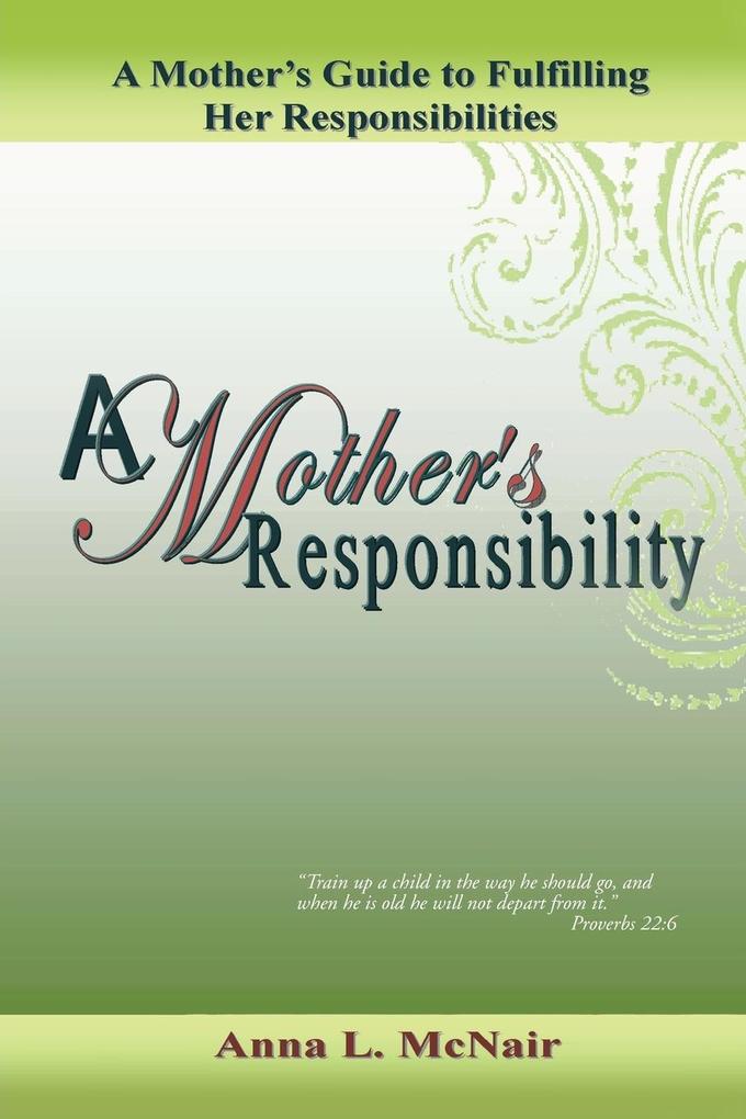 A Mother's Responsibility von Xlibris