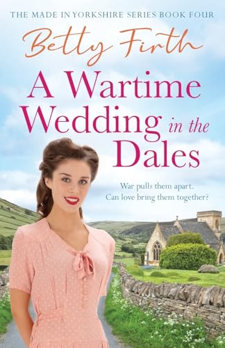 A Wartime Wedding in the Dales (Made in Yorkshire) von Hera