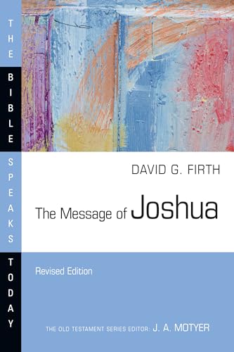 The Message of Joshua: Promise and People (Bible Speaks Today)