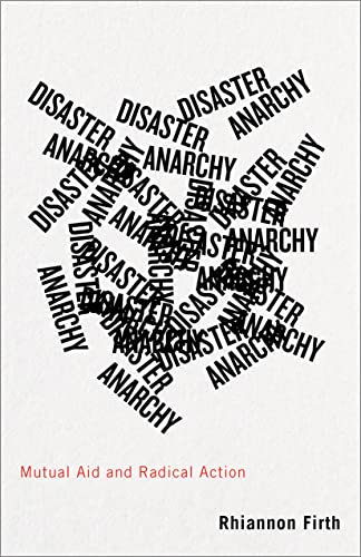 Disaster Anarchy: Mutual Aid and Radical Action von Pluto Press