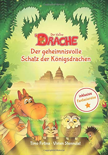 Der kleine Drache - Der geheimnisvolle Schatz der Königsdrachen (Drachenstark-Buchreihe, Band 2) von CreateSpace Independent Publishing Platform