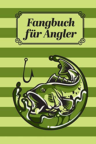 Fangbuch für Angler: Angeltagebuch zum selber Eintragen | Perfekt für Fischer und Angler von Independently Published