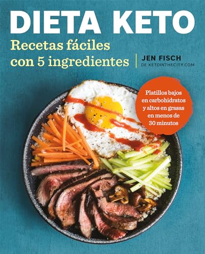 Dieta Keto: Recetas fáciles con 5 ingredientes / The Easy 5-Ingredient Ketogenic Diet Cookbook von Grijalbo