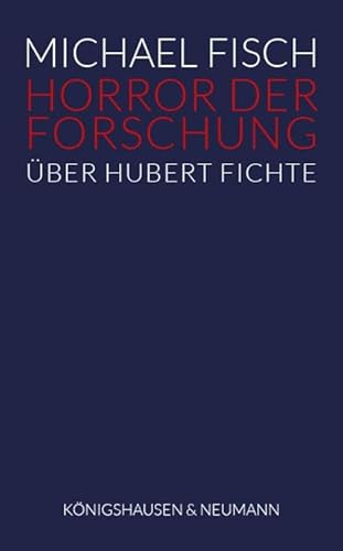 Horror der Forschung: Über Hubert Fichte