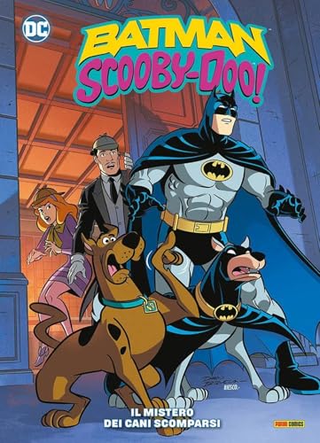 Il mistero dei cani scomparsi. Batman-Scooby-Doo (DC comics) von Panini Comics