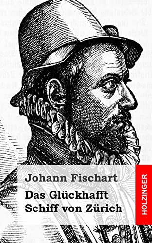Das Glückhafft Schiff von Zürich von CREATESPACE