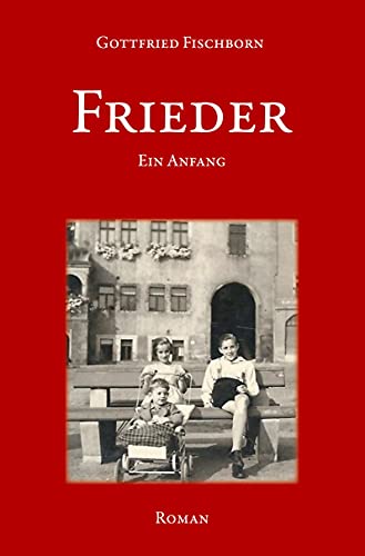 Frieder: Ein Anfang