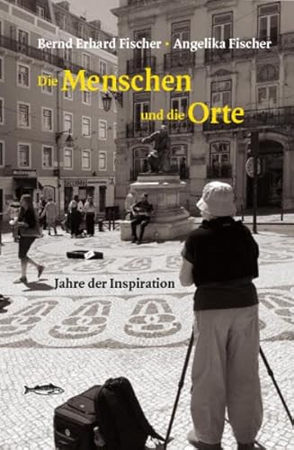 Die Menschen und die Orte: Jahre der Inspiration