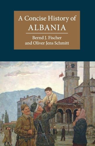 A Concise History of Albania (Cambridge Concise Histories) von Cambridge University Pr.