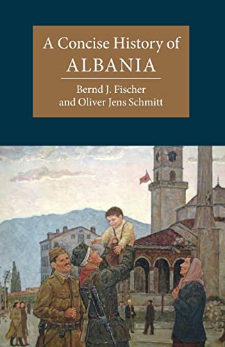 A Concise History of Albania (Cambridge Concise Histories)