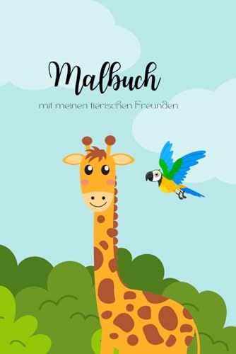 Malbuch: mit meinen tierischen Freunden von Independently published