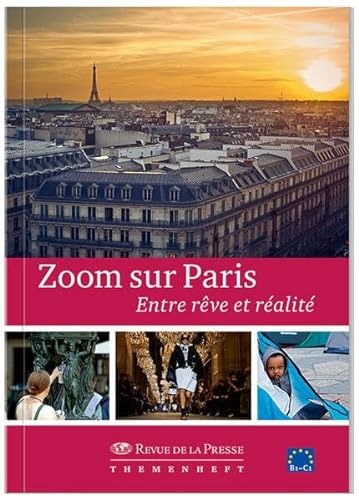 Zoom sur Paris: Entre rêve et réalité von Carl Ed. Schünemann