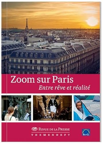 Zoom sur Paris: Entre rêve et réalité von Carl Ed. Schünemann