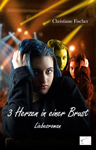 3 Herzen in einer Brust: Liebesroman