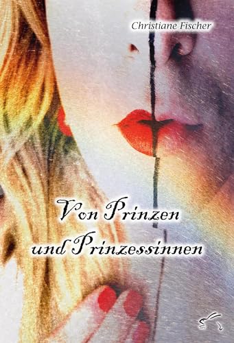 Von Prinzen und Prinzessinnen Von Prinzen und Prinzessinnen von Edition Paashaas Verlag EPV