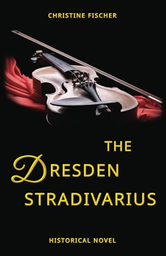 The Dresden Stradivarius
