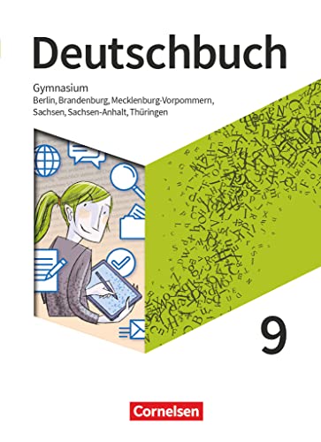 Deutschbuch Gymnasium - Berlin, Brandenburg, Mecklenburg-Vorpommern, Sachsen, Sachsen-Anhalt und Thüringen - Neue Ausgabe - 9. Schuljahr: Schulbuch