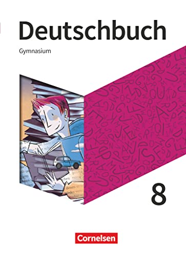 Deutschbuch Gymnasium - Neue Allgemeine Ausgabe - 8. Schuljahr: Schulbuch von Cornelsen Verlag GmbH