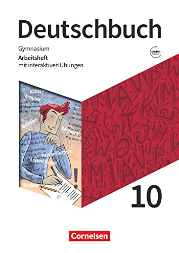 Deutschbuch Gymnasium - Zu den Ausgaben: Neue Allgemeine Ausgabe und Niedersachsen – Neue Ausgabe - 10. Schuljahr: Arbeitsheft mit interaktiven Übungen online - Mit Lösungen von Cornelsen Verlag