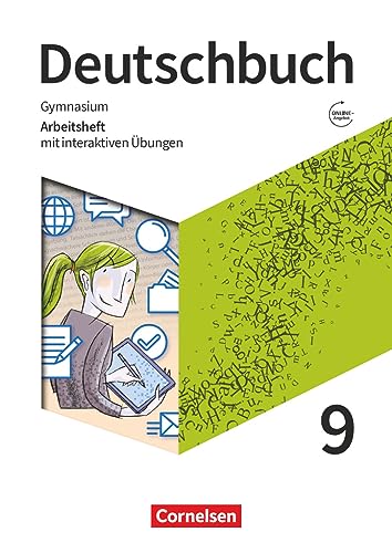 Deutschbuch Gymnasium - Zu den Ausgaben: Neue Allgemeine Ausgabe und Niedersachsen – Neue Ausgabe - 9. Schuljahr: Arbeitsheft mit interaktiven Übungen online - Mit Lösungen