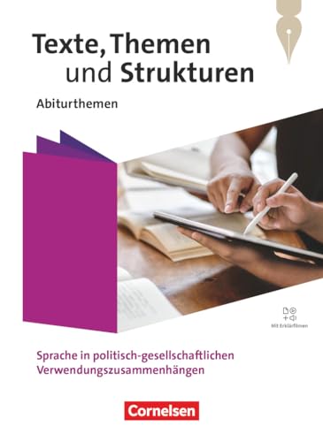 Texte, Themen und Strukturen - Abiturthemen - Qualifikationsphase: Sprache in politisch-gesellschaftlichen Verwendungszusammenhängen - Schulbuch - Mit Hörtexten und Erklärfilmen