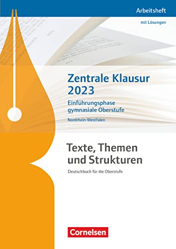 Texte, Themen und Strukturen - Nordrhein-Westfalen: Zentrale Klausur Einführungsphase 2023 - Arbeitsheft von Cornelsen Verlag