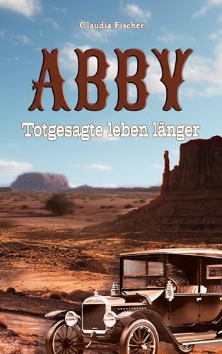 Abby II: Totgesagte leben länger
