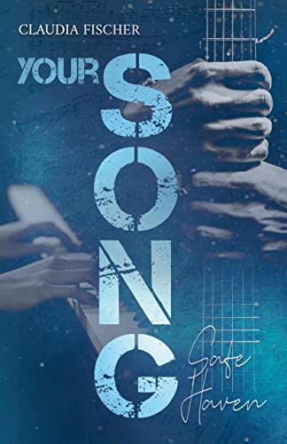 Your Song: Safe Haven von tredition