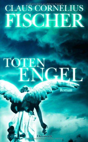 TotenEngel: Roman (Ehrenwirth Belletristik)