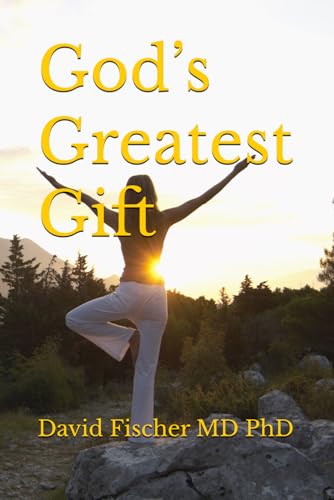 God’s Greatest Gift von Bioenergy Publishing
