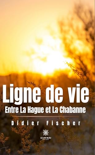 Ligne de vie: Entre La Hague et La Chabanne von LE LYS BLEU