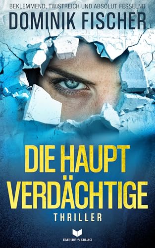 Die Hauptverdächtige (Die Wayne Trilogie) von Empire-Verlag (Nova MD)