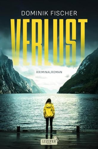 VERLUST: Thriller von Luzifer-Verlag