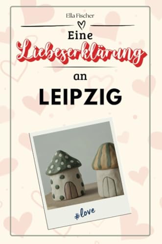 Eine Liebeserklärung an Leipzig - Die große Hommage - das perfekte Geschenk für Weihnachten und Geburtstag und jeden Anlass von FlipFlop