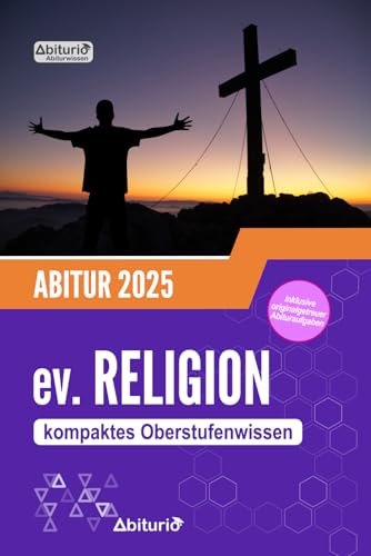 Abitur Religion: kompaktes Oberstufenwissen zur Abiturvorbereitung