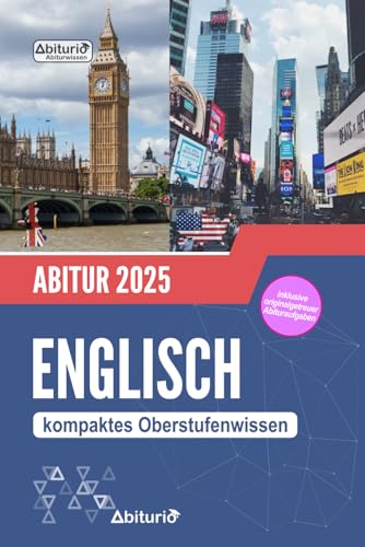 Abiturwissen Englisch: kompaktes Oberstufenwissen inkl. Bearbeitungsstrategien zur Abiturvorbereitung Abiturwissen Englisch: kompaktes Oberstufenwissen inkl. Bearbeitungsstrategien zur Abiturvorbereitung