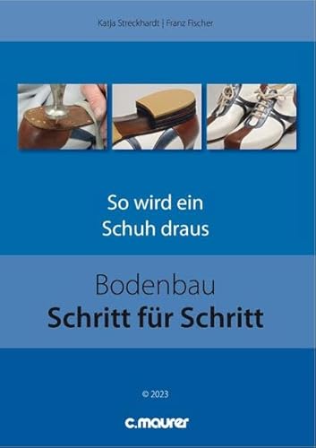 Bodenbau Schritt für Schritt: So wird ein Schuh draus