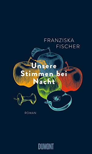 Unsere Stimmen bei Nacht: Roman von DuMont Buchverlag GmbH & Co. KG
