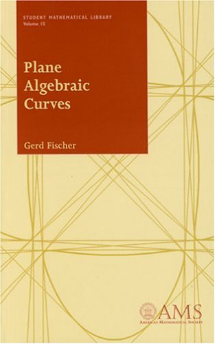 Plane Algebraic Curves (Student Mathematical Library, V. 15) von Brand: American Mathematical Society