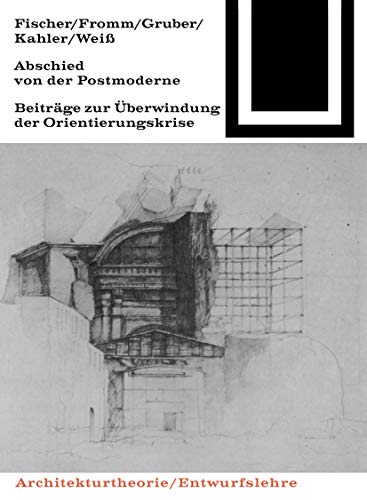 Abschied von der Postmoderne (Bauwelt Fundamente, 64)