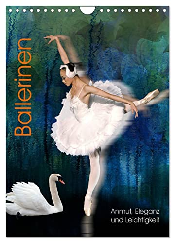 Ballerinen - Anmut, Eleganz und Leichtigkeit (Wandkalender 2025 DIN A4 hoch), CALVENDO Monatskalender von CALVENDO