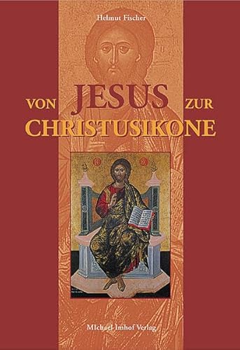 Von Jesus zur Christusikone